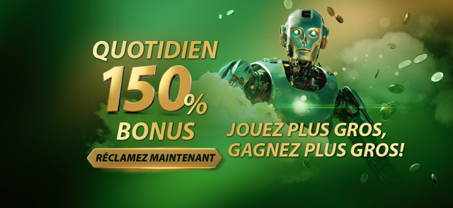 Bonus Quotidien 150 %!