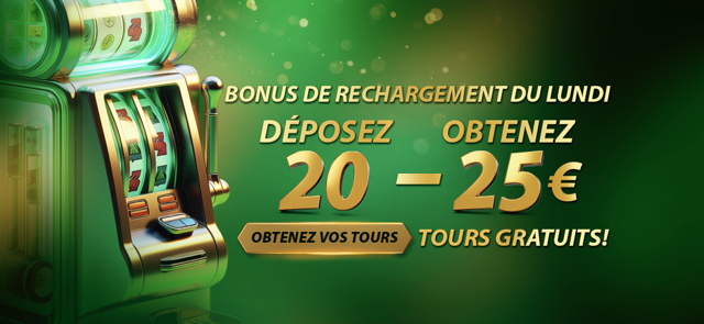 Bonus Reload du Lundi